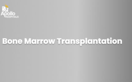 Bone Marrow Transplant (BMT) - Types, Indications, Procedure, Cost in India, Risks, Recovery and Benefits